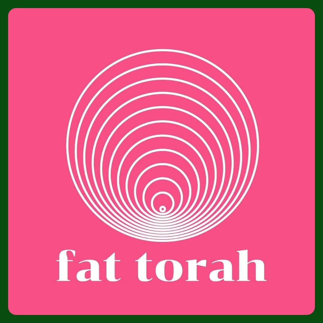 Fat Torah: Every Body Beloved